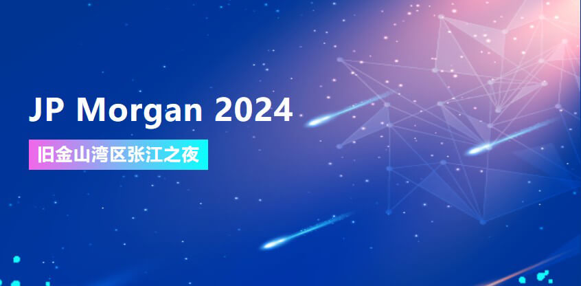 JP Morgan 2024 | 南宫NG28协办旧金山湾区张江之夜